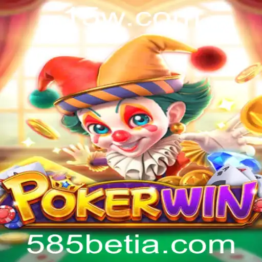 Explorando as Regras e Emoções do Jogo POKERWIN com 585bet