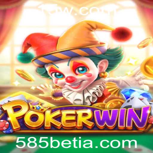 Explorando as Regras e Emoções do Jogo POKERWIN com 585bet